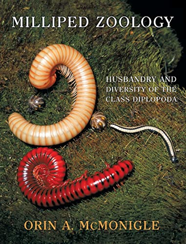 Milliped Zoology: Husbandry and Diversity of the Class Diplopoda von Coachwhip Publications